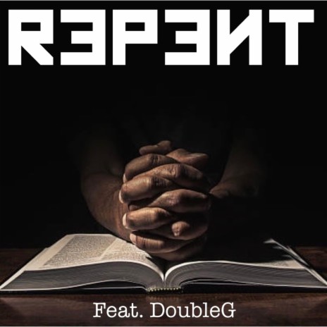 REPENT ft. DoubleG | Boomplay Music