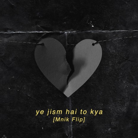 Ye Jism Hai To Kya (Lofi) | Boomplay Music