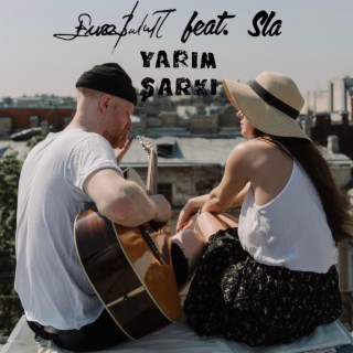 Yarım Şarkı ft. Sla lyrics | Boomplay Music