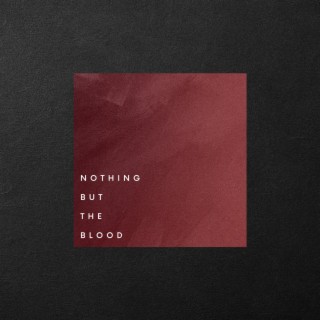 Nothing But The Blood (Live)