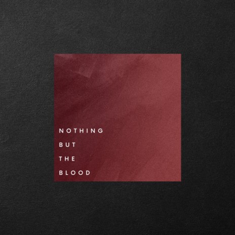 Nothing But The Blood (Live) | Boomplay Music