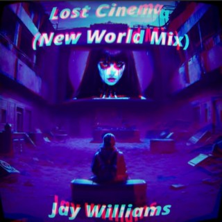 Lost Cinema (New World Mix)