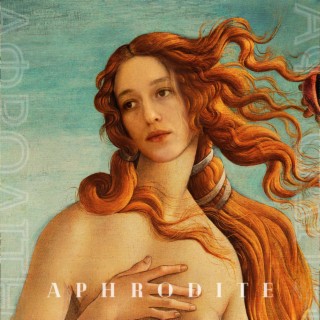 Aphrodite lyrics | Boomplay Music