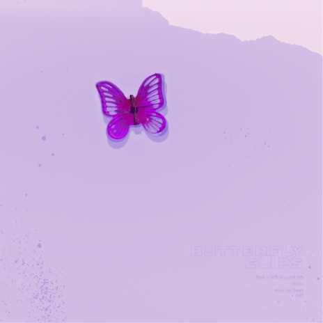 butterfly clips | Boomplay Music
