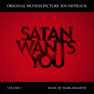 Satan Wants You (Original Motion Picture Soundtrack), Vol. 1