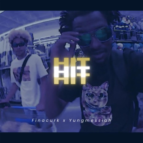 Hit ft. Yungmessiah | Boomplay Music