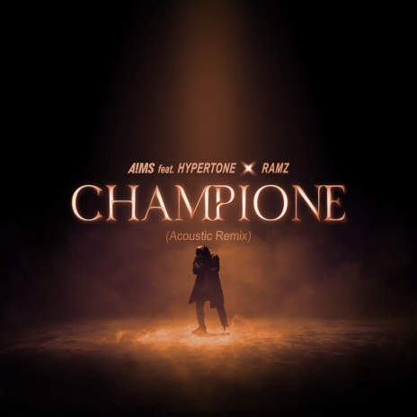 Champione (Acoustic Remix) ft. Hypertone & Ramz | Boomplay Music