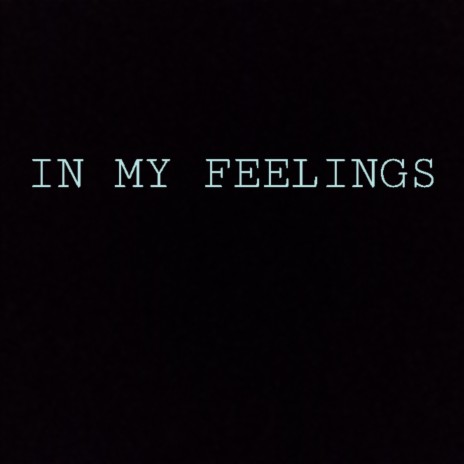 In My Feelings ft. Jsef | Boomplay Music