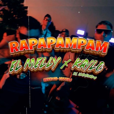 Rapapam ft. Kaylo el iluminado | Boomplay Music