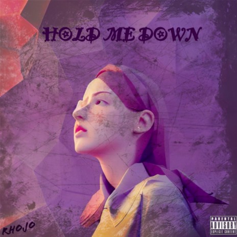 Hold Me Down | Boomplay Music