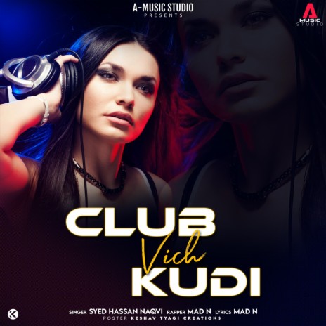 Club Vich Kudi (feat. Syed Hassan Naqvi) | Boomplay Music