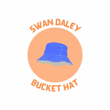 Bucket Hat | Boomplay Music