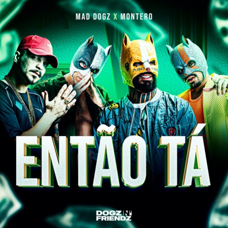 Então Tá ft. Montero | Boomplay Music