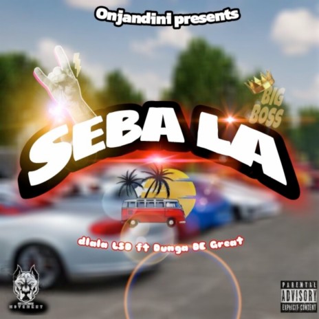 Seba La ft. Dunga DE Great | Boomplay Music