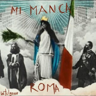 Mi manca Roma