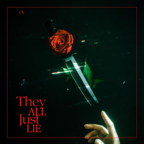 They All Just Lie | Boomplay Music
