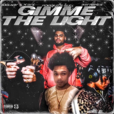Gimme The Light ft. 83Baby, Popolits 6ix & 3Stripes | Boomplay Music