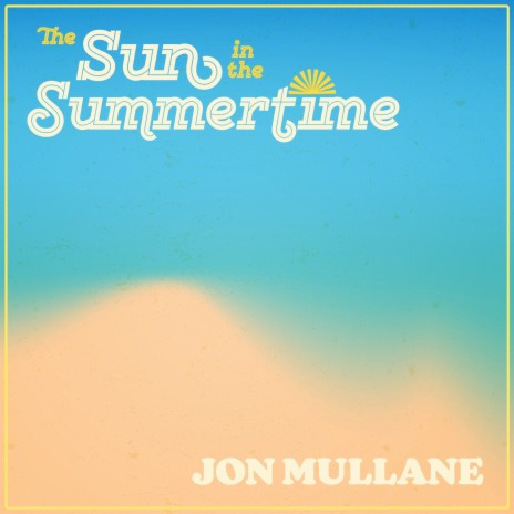 The Sun in the Summertime | Boomplay Music