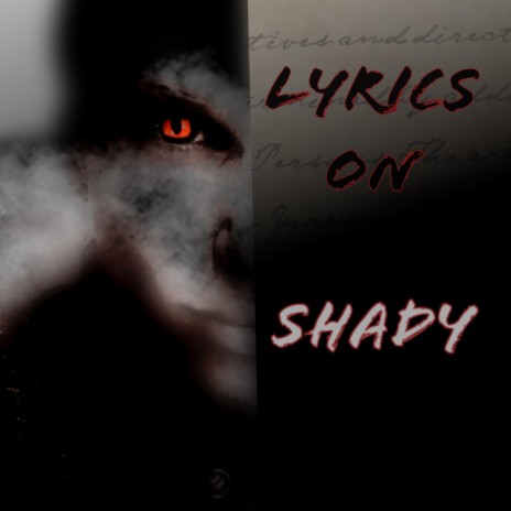 Lyrics On Shady | Boomplay Music