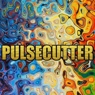 Pulsecutter