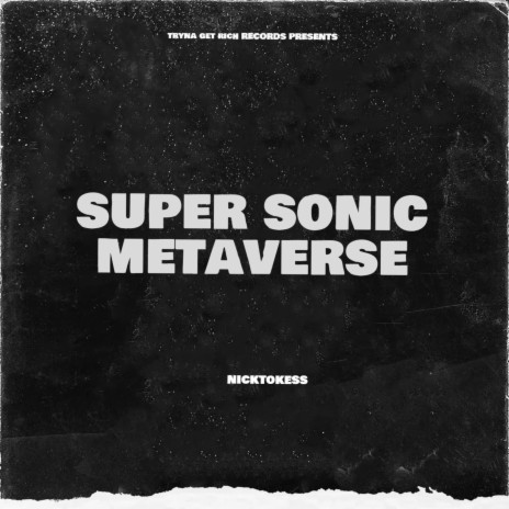 super sonic metaverse | Boomplay Music