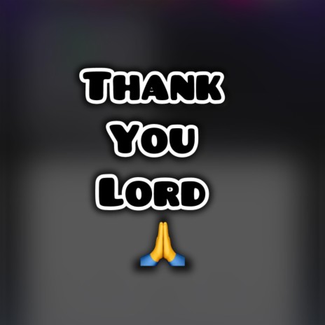 Thank You Lord