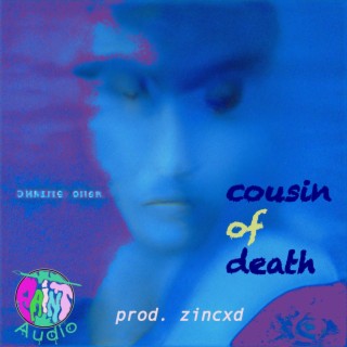 cousin of death