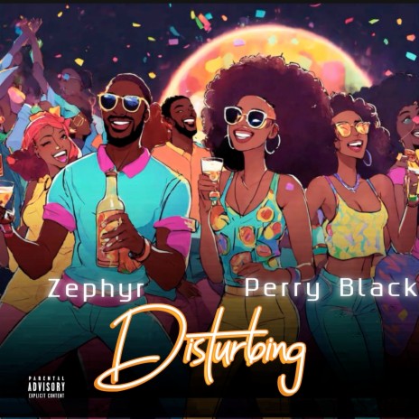 Disturbing ft. Perry black | Boomplay Music