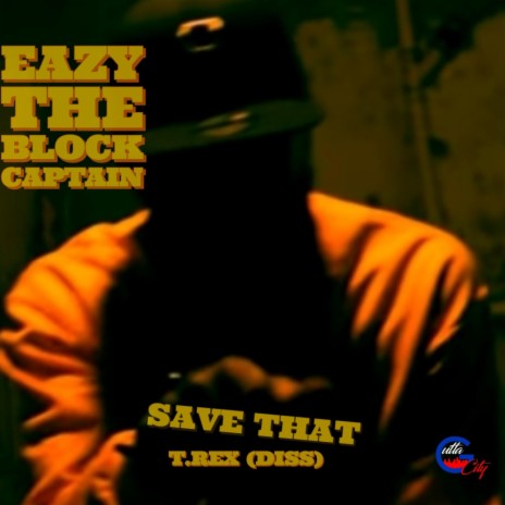Save That (T. Rex Diss) | Boomplay Music