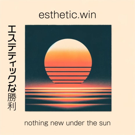 nothing new under the sun | Boomplay Music