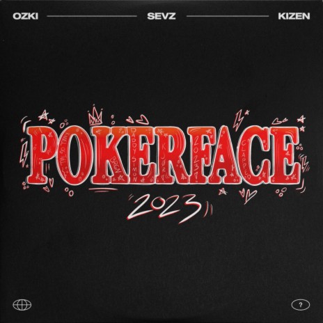 Pokerface 2023 ft. Sevz & Kizen | Boomplay Music