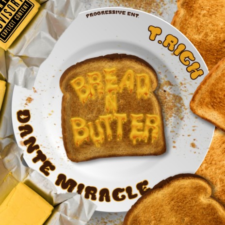 Bread N Butter ft. T. Rich