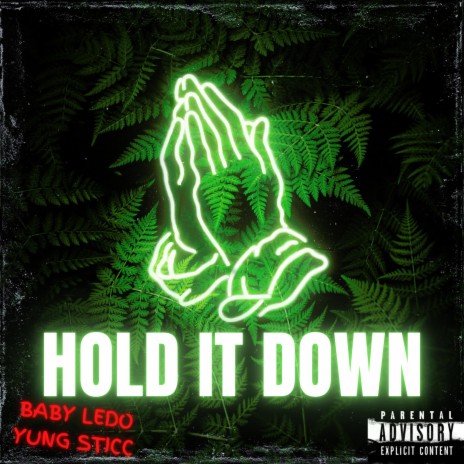 Hold It Down ft. Yung Sticc | Boomplay Music