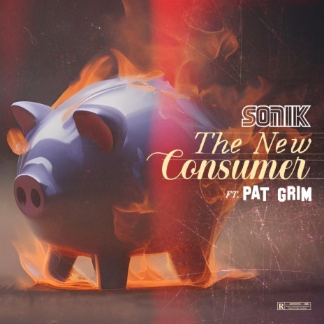 The New Consumer ft. Pat Grim | Boomplay Music