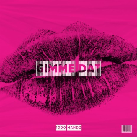 Gimme Dat | Boomplay Music