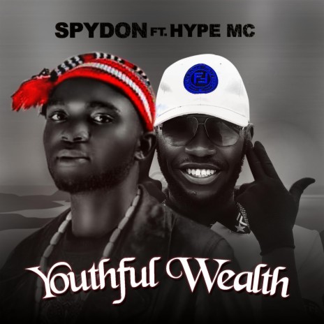 Youthful Wealth ft. Hype mc | Boomplay Music