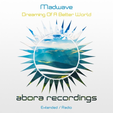 Dreaming of a Better World (Original Mix)