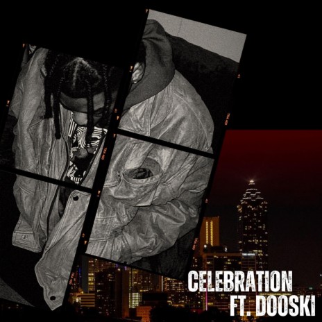 Celebration ft. Dooski