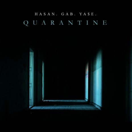 Quarantine ft. Bedstuy Gab & YA$E | Boomplay Music