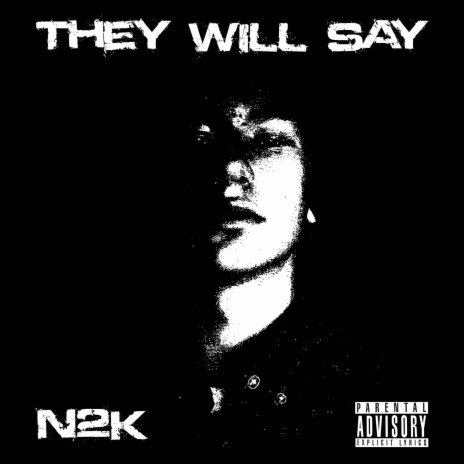 They Will Say | Boomplay Music