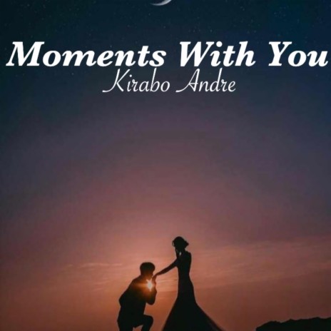 Moments With You | Boomplay Music