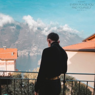 Every Place You Find Yourself lyrics | Boomplay Music