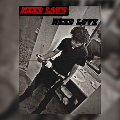 Need Love | Boomplay Music