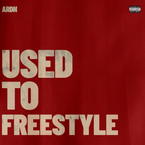 USED TO FREESTYLE | Boomplay Music