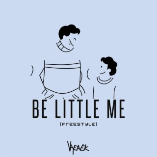 Be Little Me (Freestyle)