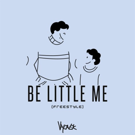 Be Little Me (Freestyle) | Boomplay Music