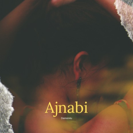 Ajnabi | Boomplay Music