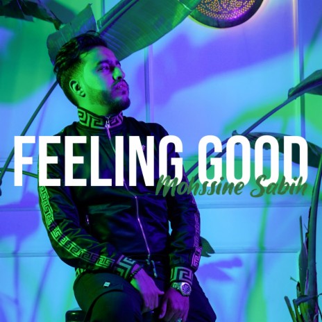 Feeling Good | Boomplay Music