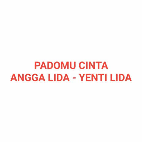 Padomu Cinta ft. YENTI LIDA | Boomplay Music