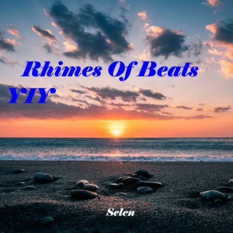 Rhimes Of Beats YIY | Boomplay Music